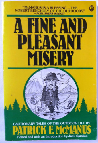 Patrick F. McManus - A Fine and Pleasant Misery