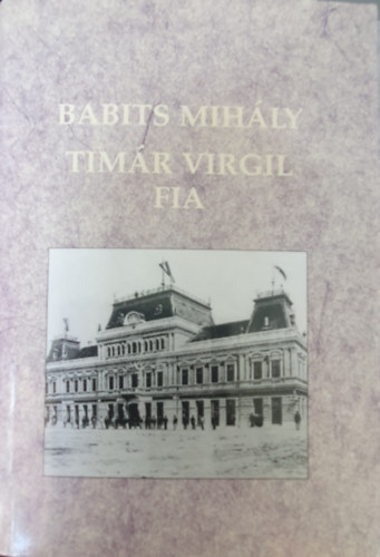 Babits Mihly - Tmr Virgil fia