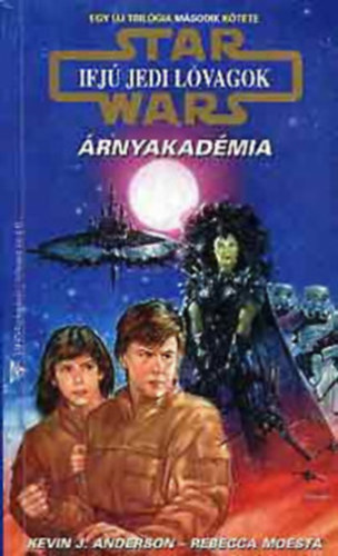 Anderson-Moesta - Star Wars: Ifj Jedi lovagok-rnyakadmia