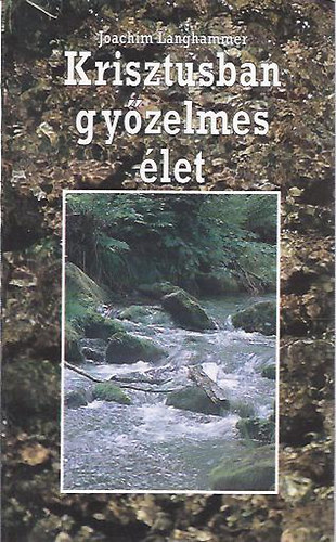 Joachim Langhammer - Krisztusban gyzelmes let