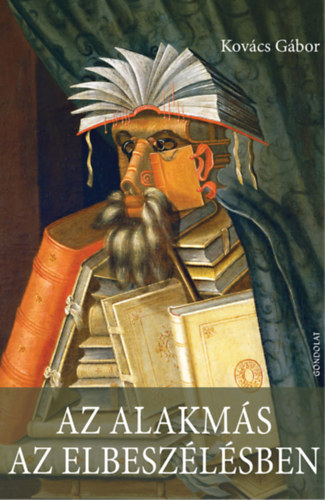 Kov�cs G�bor - Az alakm�s az elbesz�l�sben