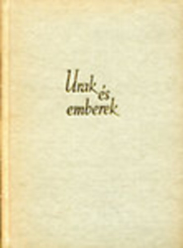 Hatvany Lajos - Urak �s emberek I-II.