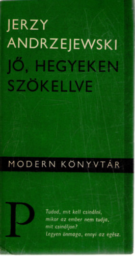 Jerzy Andrzejewski - J, hegyeken szkellve