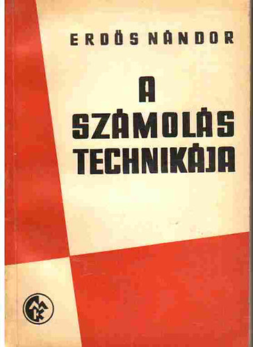 Erd�s N�ndor - A sz�mol�s technik�ja