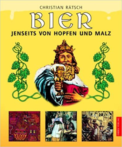Christian Rtsch - Bier -  Jenseits von Hopfen und Malz.