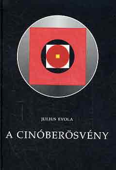 Julius Evola - A cinóberösvény