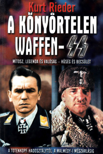 Kurt Rieder - A k�ny�rtelen Waffen-SS