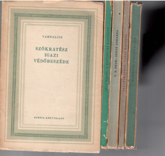 5 db a "Vil�girodalmi Kisk�nyvt�r" sorozatb�l:Schiller:Stuart M�ria + Feuchtwanger:Capet �zvegye + Varnalisz:Sz�krat�sz  igazi v�d�besz�de + G.B.Shaw:Szent Johanna + Zuckmayer:A k�penicki kapit�ny