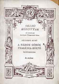 P�terfy Jen� - A h�rom g�r�g trag�dia-k�lt�
