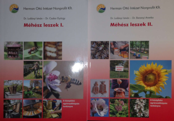 Dr. Dr. Csaba György, Dr. Baranyi Aranka Ludányi István - Méhész leszek I-II.