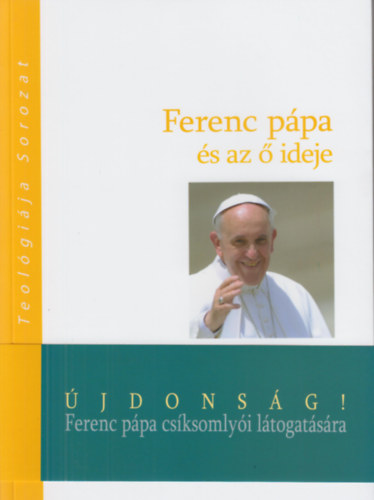 Andrea Riccardi - Ferenc p�pa �s az � ideje