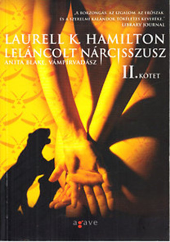 Laurell K. Hamilton - Lel�ncolt n�rcisszusz II. (Anita Blake, a v�mp�rvad�sz 10.)