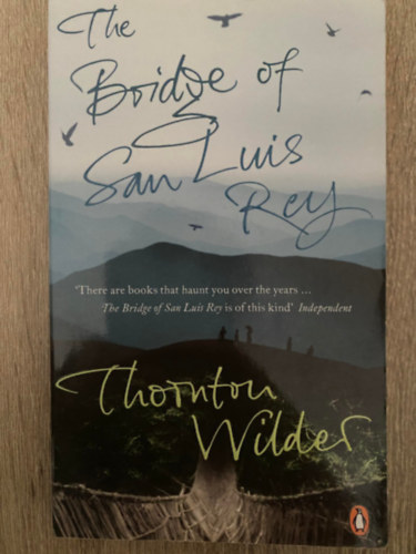 Thornton Wilder - The Bridge of San Luis Rey