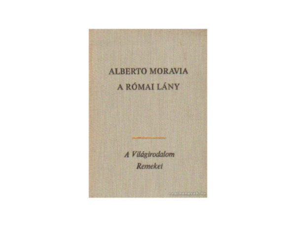 Alberto Moravia - A r�mai l�ny