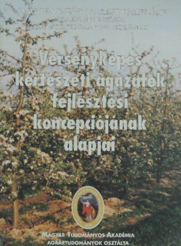Versenyk�pes kert�szeti �gazatok fejleszt�si koncepci�j�nak alapjai