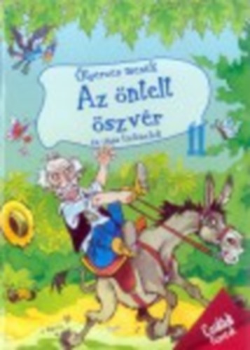 Az ntelt szvr s ms trtnetek (tperces mesk)