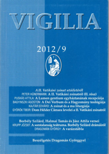 Halmai Tams, Lukcs Lszl Szkely Magda - 4 db Vigilia 2012. vf. 9, 10, 11, 12. sz.