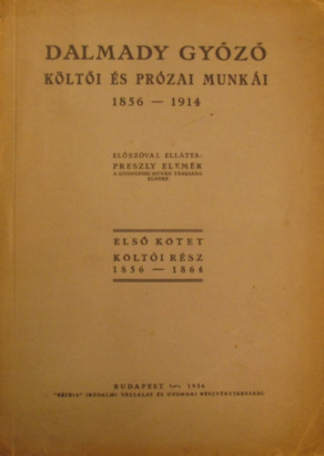 Dalmady Gyz - Dalmady Gyz klti s przai munki 1856-1914. Els ktet klti rsz 1856-1864