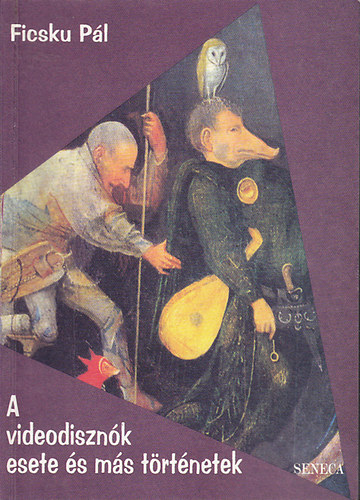 Fecsku Pál - A videodisznók esete és más történetek