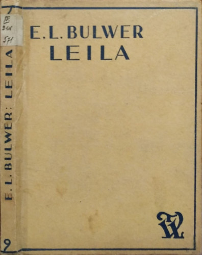 Edward Bulwer-Lytton - Leila - A flhold buksa (Tolnai Regnytra)