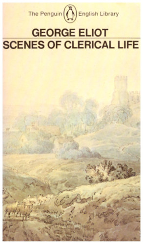 George Eliot - Scenes of clerical life