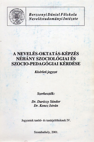 Dr. Darczy; Dr. Koncz - A nevels-oktats-kpzs nhny szociolgiai s szocio-pedaggiai krdse