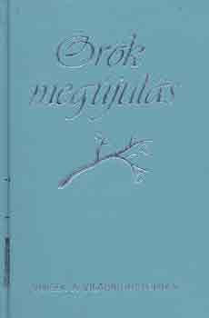 Lothringer Mikl�s - �r�k meg�jul�s - Versek a vil�girodalomb�l