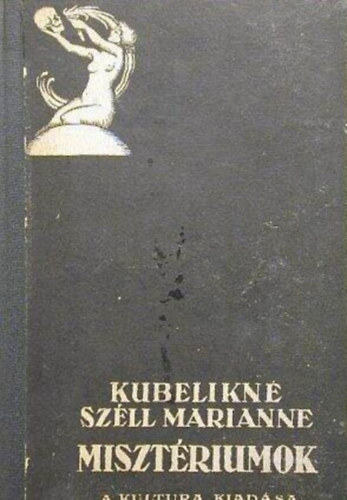 Kubelikn Szll Marianne - Misztriumok