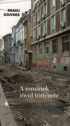 Neagu Djuvara - A rom�nok r�vid t�rt�nete
