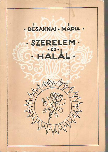 Dsaknai Mria - Szerelem s hall