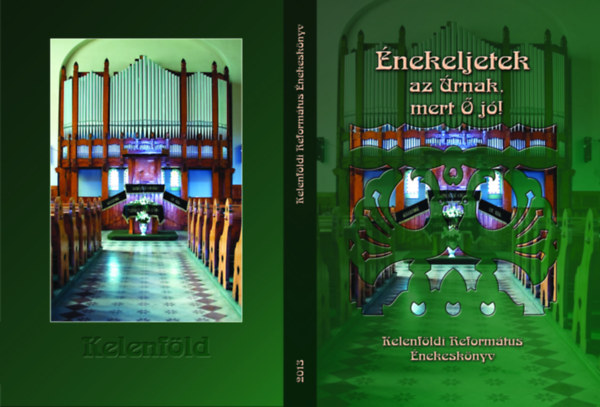 Alföldy-Boruss Csilla (szerk.) - Énekeljetek az Úrnak, mert ő jó!