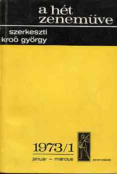 Kro Gyrgy - A ht zenemve: 1973/1 janur-mrcius
