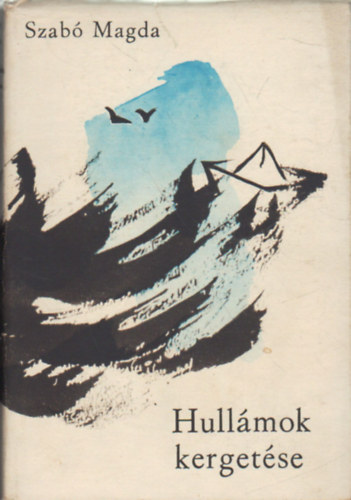 Szab Magda - Hullmok kergetse