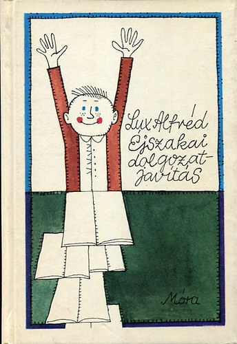 Lux Alfr�d - �jszakai dolgozatjav�t�s