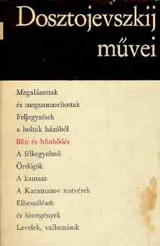 Fjodor Mihajlovics Dosztojevszkij - B�n �s b�nh�d�s