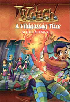 Maud Mangold - A vil�goss�g t�ze - W.I.T.C.H.