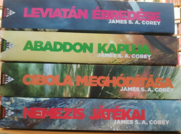 James S. A. Corey - 4 db James S. A. Corey: 1. Leviatn bredse + 3. Abaddon kapuja + 4. Cibola meghdtsa + 5. Nemezis jtkai