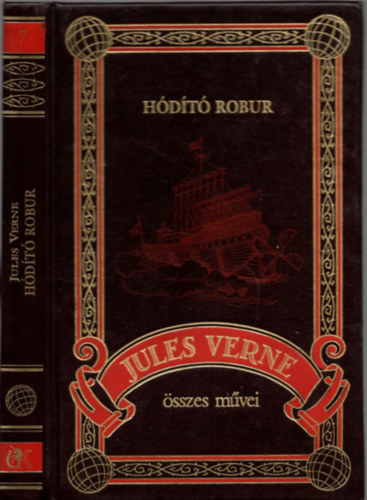 Verne Gyula - Hódító robur (Jules Verne összes művei 7.)