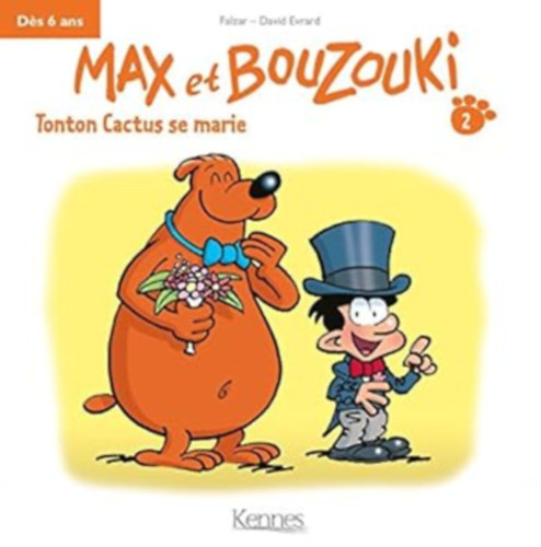 Falzar - David Evrard - Max et Bouzouki Mini T02: Tonton Cactus se marie