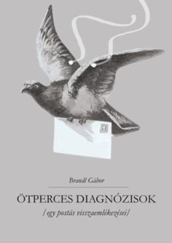 Brandl Gábor - Ötperces diagnózisok