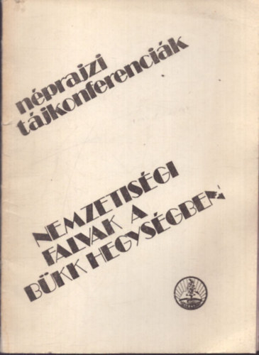 Viga Gyula (szerk.) - Nemzetiségi falvak a Bükk hegységben