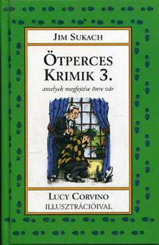 Jim Sukach - Ötperces krimik 3.