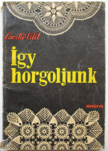 Laczk Edit - gy horgoljunk
