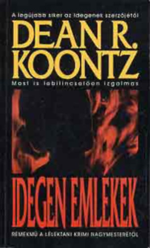 Dean R. Koontz - Idegen emlkek 1-2.