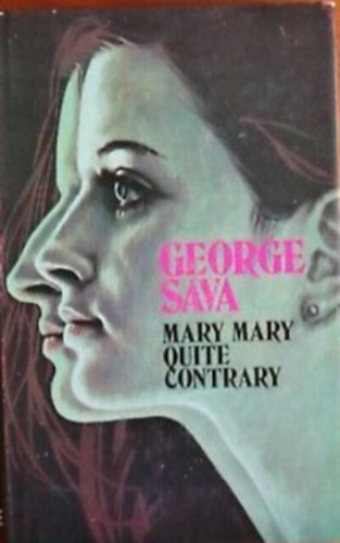 George Sava - Mary Mary Quite Contrary