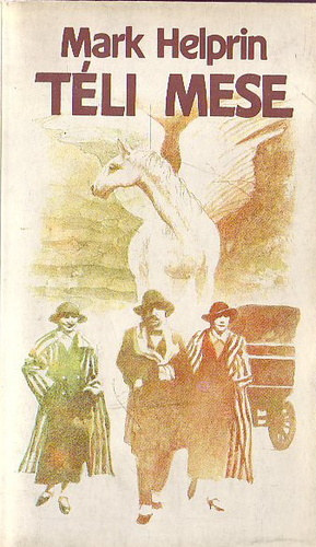 Mark Helprin - T�li mese