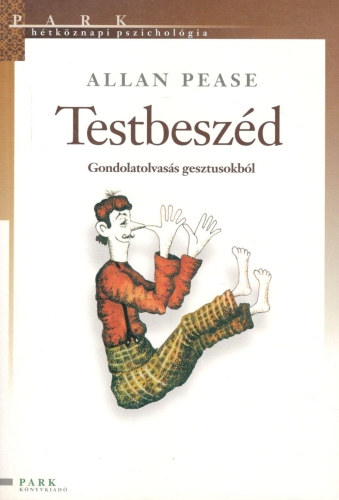 Allan Pease - Testbesz�d - Gondolatolvas�s gesztusokb�l