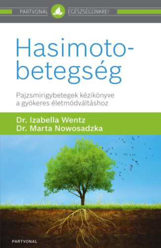 Dr. Dr. Marta  Nowosadzka Izabella  Wentz - Hasimoto-betegsg