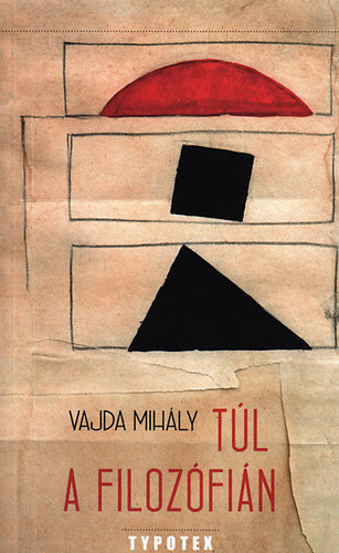 Vajda Mihly - Tl a filozfin
