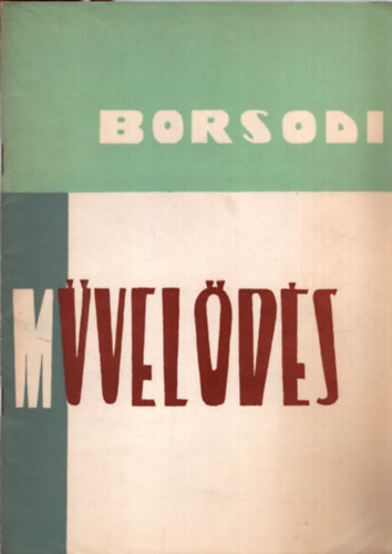 Kroly Istvn - Borsodi mvelds 1965